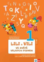Lili a Vili - Ve světě velkých písmen (1. díl) - učebnice českého jazyka pro 1. ročník ZŠ (genetická metoda) - Dita Nastoupilová, ...