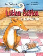 Liška Šiška v cukrárně - Iva Gecková, ...