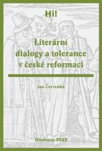 Literární dialogy a tolerance v české reformaci - Jan Červenka