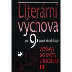 Literární výchova pro 9. ročník základní školy - Výpravy do světa literatury II. - Vladimír Nezkusil