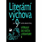 Literární výchova pro 9.ročník základní školy - Vladimír Nezkusil