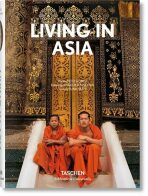 Living in Asia, Vol. 1 - Angelika Taschen, Reto Guntli, ...