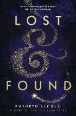 Lost & Found : A Memoir - Kathryn Schulz
