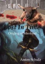 Lost in time: Origin of Mankind - Anton Schulz