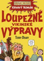 Loupežné vikinské výpravy - Terry Deary