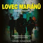 Lovec mafiánů - Karel Tichý,Hynek Čermák