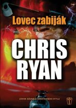 Lovec zabiják - Chris Ryan