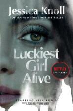 Luckiest Girl Alive - Jessica Knollová