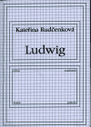 Ludwig - Kateřina Rudčenková