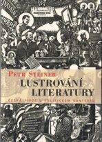 Lustrování literatury - Petr Steiner