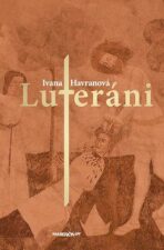 Luteráni - Milan Lasica, ...