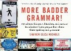 More Badder Grammar! - Sharon Nichols