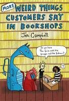 More Weird Things Customers Say in Bookshops - Jen Campbellová