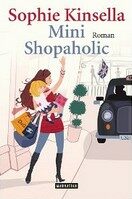 Mini Shopaholic - Sophie Kinsellová