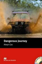 Macmillan Readers Beginner: Dangerous Journey T. Pk with CD - Alwyn Cox