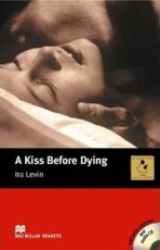 Macmillan Readers Intermediate: Kiss Before Dying, A T. Pk with CD - Ira Levin