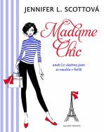 Madame Chic - Jennifer L. Scottová