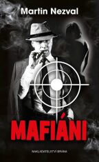 Mafiáni - Martin Nezval