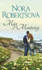 Mág z Monterey - Nora Robertsová