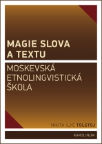Magie slova a textu - Nikita Iljič Tolstoj