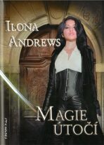 Kate Daniels 3 - Magie útočí - Ilona Andrews