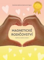 Magnetické rodičovství - Dominika Boček, ...