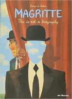 Magritte: This is Not a Biography (Art Masters) - Vincent Zabus