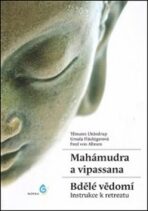 Mahámudra a vipassana - Bdělé vědomí - Tilmann Lhundrup, ...