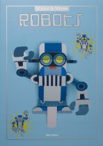 Make and Move: Robots - 12 Paper Puppets to Press Out and Play - Hisao Sato