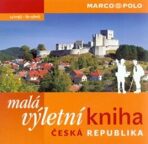 Malá výletní kniha ČR - Marco Polo