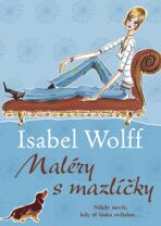Maléry s mazlíčky - Isabel Wolff