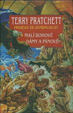 Malí bohové + Dámy a pánové - Terry Pratchett