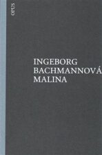 Malina - Ingeborg Bachmannová