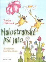 Malostranské psí jaro - Pavla Skálová