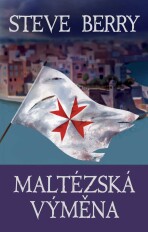 Maltézská výměna - Steve Berry