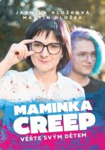 Maminka Creep - Jarmila Hložková
