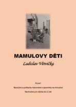 Mamulovy děti - Ladislav Větvička