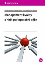 Management kvality a rizik perioperační péče - Tomáš Svoboda, ...