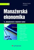 Manažerská ekonomika - Miloslav Synek