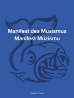 Manifest Múzismu / Manifest des Musismus - Ondřej Cikán