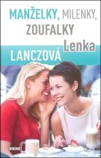 Manželky, milenky, zoufalky - Lenka Lanczová