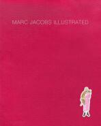 Marc Jacobs Illustrated - Grace Coddington, ...