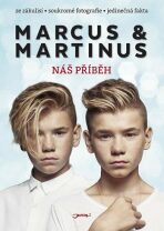 Marcus & Martinus - Náš příběh - Marcus & Martinus, ...