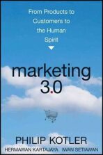 Marketing 3.0 : From Products to Customers to the Human Spirit - Philip Kotler