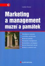 Marketing a management muzeí a památek - Ladislav Kesner