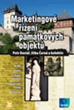 Marketingové řízení památkových objektů - Petr Dostál,Černá Jitka