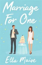 Marriage for One - Ella Maise