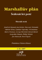 Marshallův plán: šedesát let poté - Jindřich Dejmek, Jan Eichler, ...