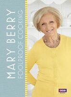 Mary Berry: Foolproof Cooking - Mary Berryová