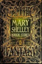 Mary Shelley Horror Stories - Mary W. Shelley